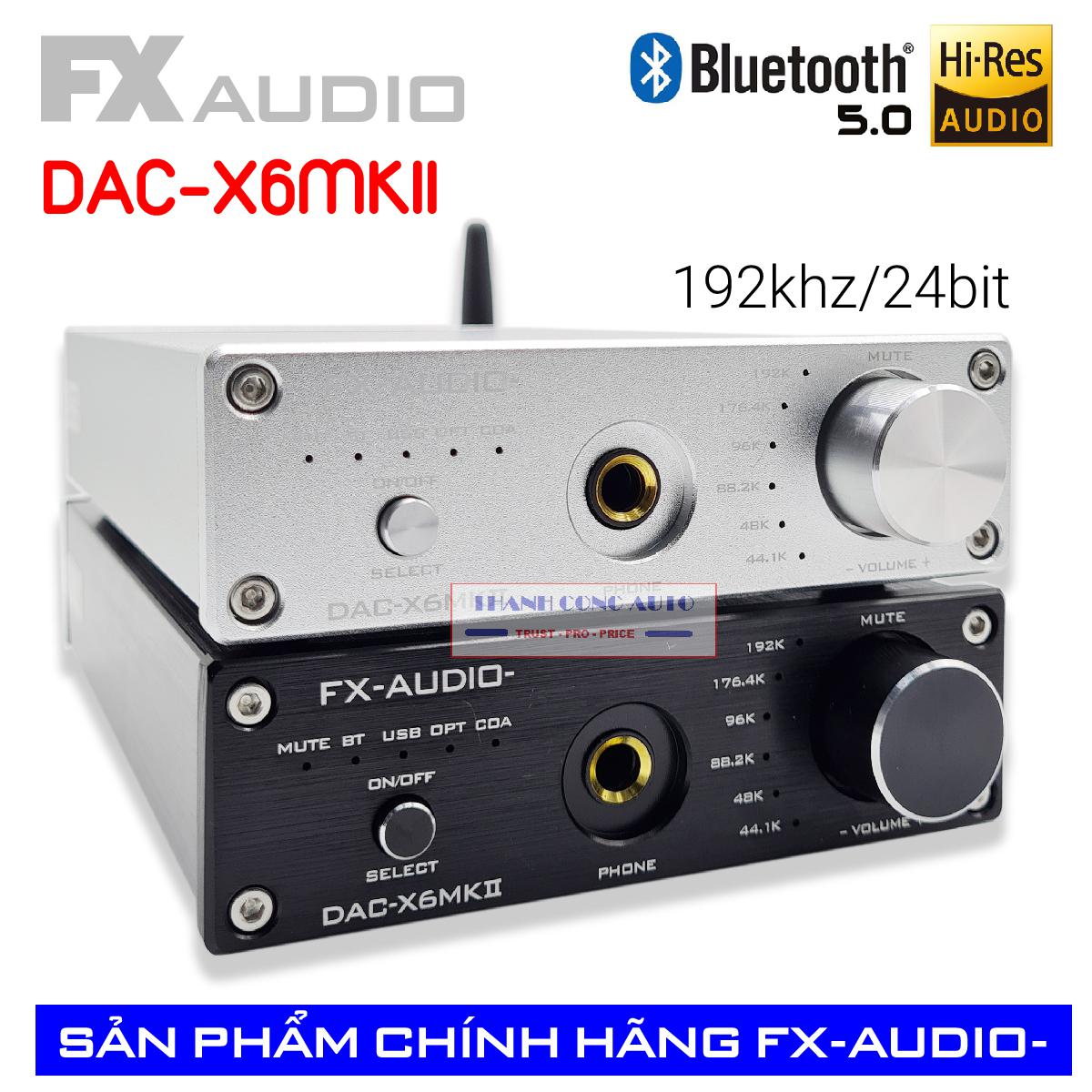 FX AUDIO DAC X6 MKII 2020 - BẢN NÂNG CẤP HOÀN HẢO CỦA DAC X6 Hàng Chính Hãng